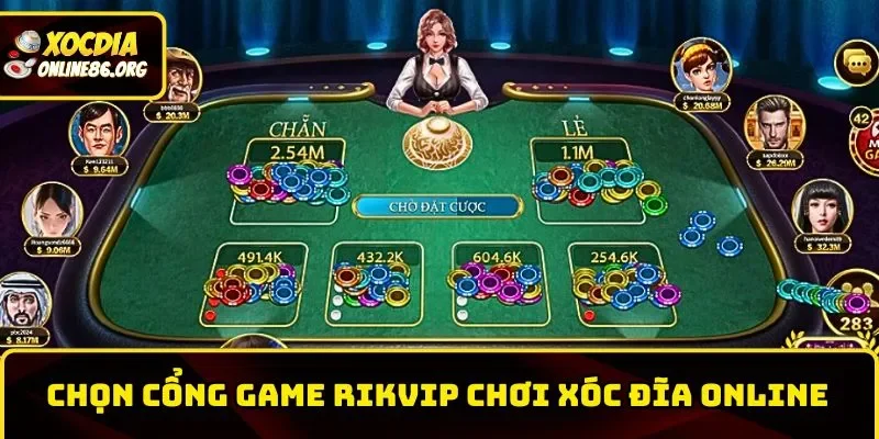 Chọn cổng game Rikvip chơi Xóc Đĩa Online