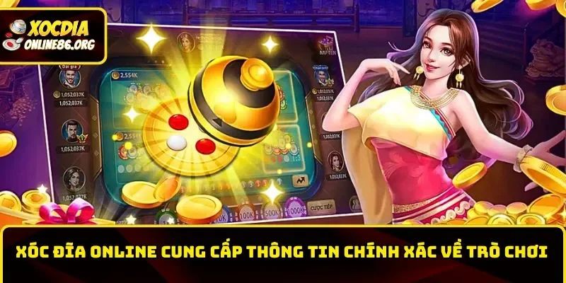 Những thông tin chính về Xóc Đĩa Online